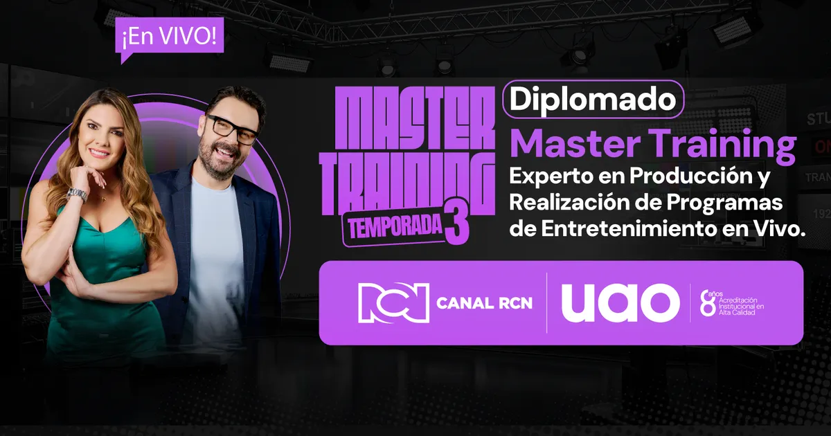 ¡No te pierdas la experiencia UAO – RCN! Regresa el Master Training en octubre.